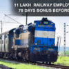 11 Lakh Railway Employes to get 78 days bonus before Dussehra