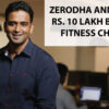 Zerodha Announces Rs. 10 Lakh Bonus as Fitness Challange