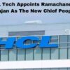 HCL Tech Appoints Ramachandran Sundararajan As The New Chief People Officer