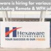 Hexaware is hiring for various roles including Remote & WFH jobs