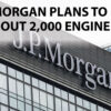 JPMorgan plans to hire about 2,000 engineers