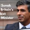 Rishi Sunak To Be Britain’s Next Prime Minister