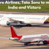 Singapore Airlines, Tata Sons to merge Air India and Vistara