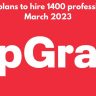 Upgrad plans to hire 1400 professionals by March 2023