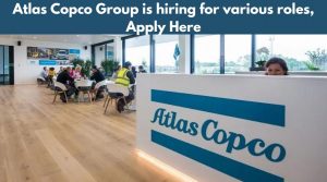 Atlas Copco Group is hiring for various roles, Apply Here