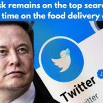 Elon Musk remains on the top searches, but this time on the food delivery app