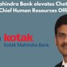 Kotak Mahindra Bank elevates Chetan Savla as Chief Human Resources Officer
