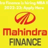 Mahindra Finance is hiring MBA freshers 2022-23; Apply Here